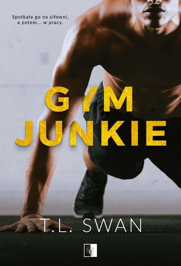 Gym Junkie Swan T. L.