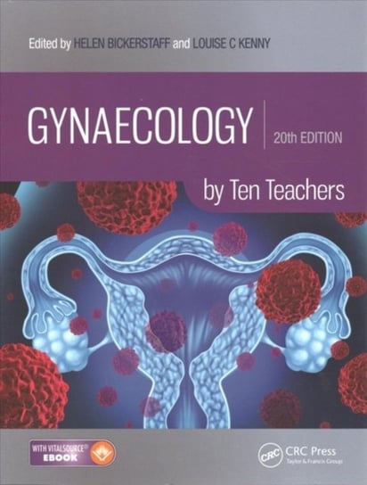 Gynaecology by Ten Teachers, 20th Edition and Obstetrics by Ten Teachers, 20th Edition Value Pak Opracowanie zbiorowe
