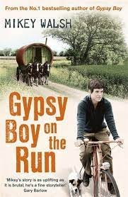 Gypsy Boy on the Run Walsh Mikey