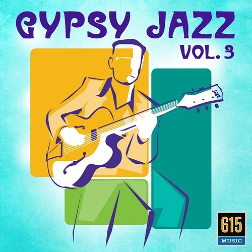 Gypsy Jazz, Vol. 3 Craig Sharmat, Brian Mann, Kim Collins