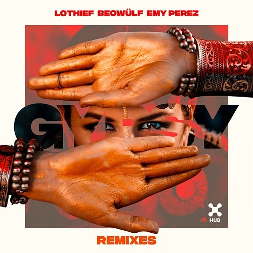 Gypsy (Remixes) LOthief, Beowülf, Emy Perez