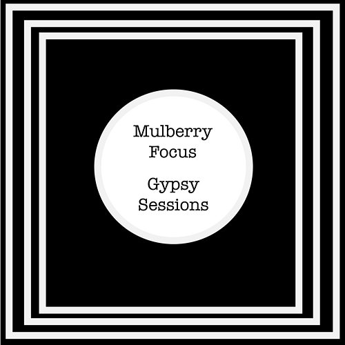 Gypsy Sessions Mulberry Focus