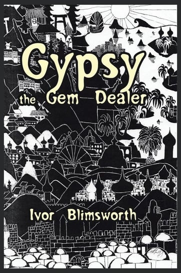 Gypsy the Gem Dealer Blimsworth Ivor
