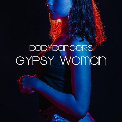 Gypsy Woman Bodybangers