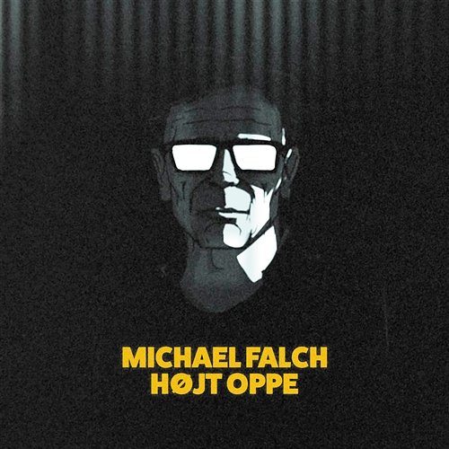 Højt Oppe Michael Falch