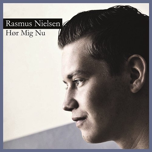 Hør Mig Nu Rasmus Nielsen
