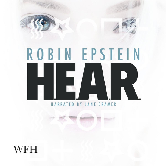 H.E.A.R. - audiobook Robin Epstein
