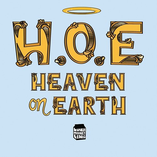 H.O.E. (Heaven on Earth) LunchMoney Lewis feat. Ty Dolla $ign