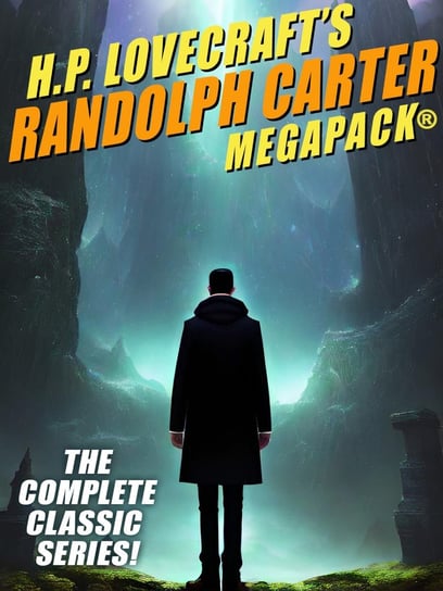 H.P. Lovecraft's Randolph Carter MEGAPACK Opracowanie zbiorowe