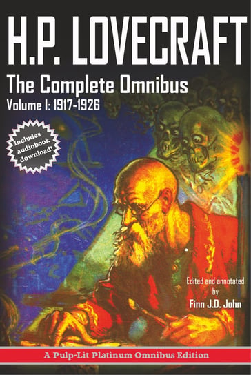 H.P. Lovecraft, The Complete Omnibus Collection, Volume I Lovecraft H. P., John Finn J. D.