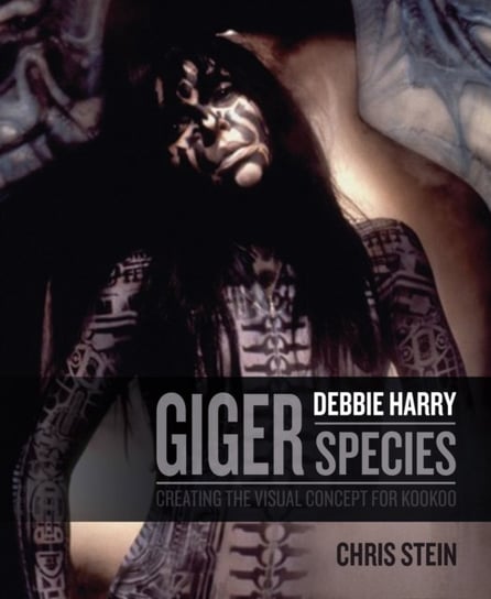 H.R. Giger: Debbie Harry Metamorphosis: Creating the Visual Concept for KooKoo Titan Books Ltd