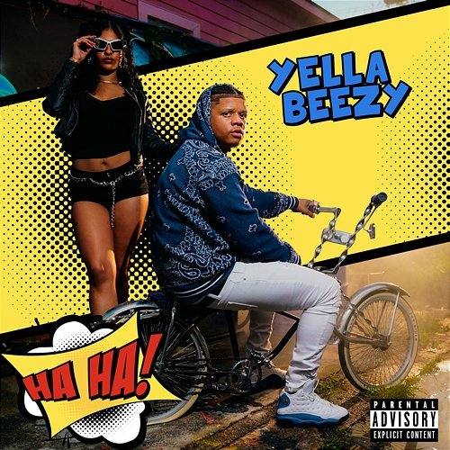 Ha Ha Yella Beezy