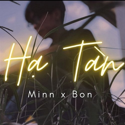 Hạ Tàn Minn feat. Bon