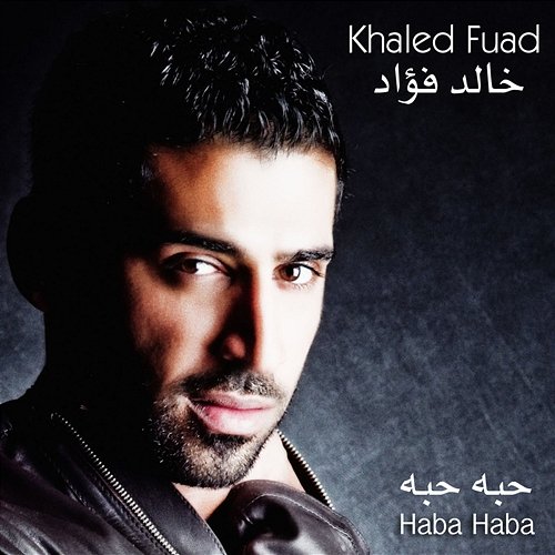 Haba Haba Khaled Fuad