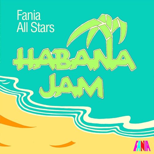 Habana Jam Fania All Stars