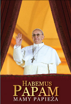 Habemus Papam. Mamy papieża Opracowanie zbiorowe