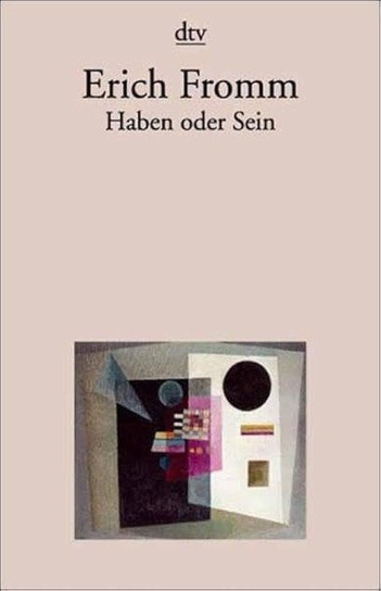 Haben oder Sein. Fromm Erich