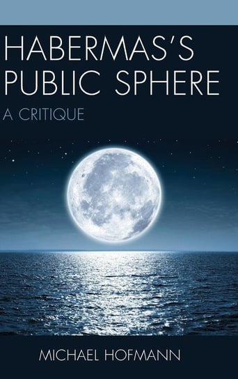 Habermas's Public Sphere Hofmann Michael