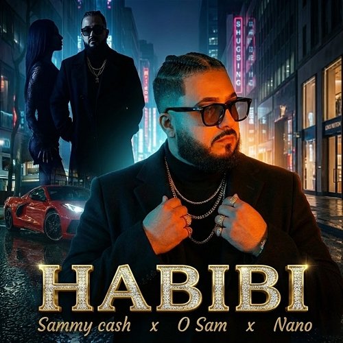 Habibi Sammy Cash, O Sam, Nano