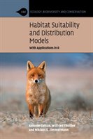 Habitat Suitability and Distribution Models Guisan Antoine, Thuiller Wilfried, Zimmermann Niklaus E.