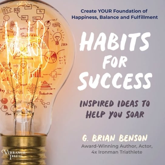 Habits for Success Benson G. Brian