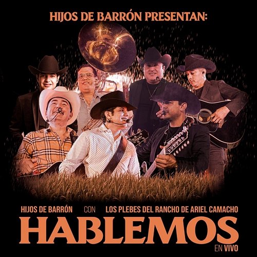 Hablemos Hijos De Barron, Los Plebes Del Rancho De Ariel Camacho