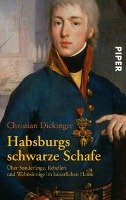 Habsburgs schwarze Schafe Dickinger Christian