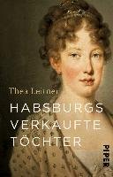Habsburgs verkaufte Töchter Leitner Thea