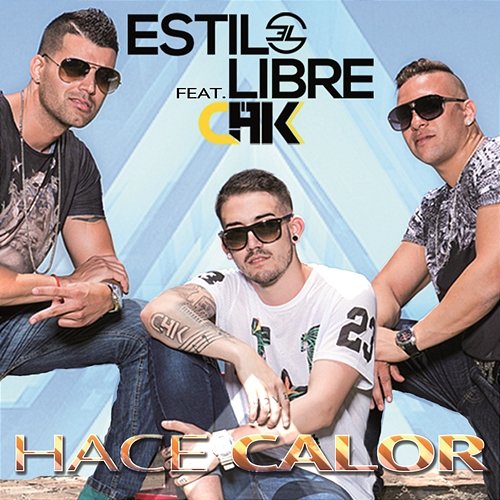 Hace Calor Estilo Libre feat. CHK