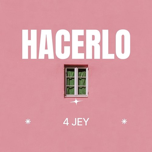 Hacerlo 4 Jey