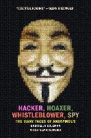 Hacker, Hoaxer, Whistleblower, Spy Coleman Gabriella