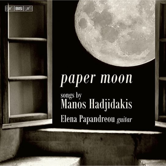 Hadjidakis Manos: Paper Moon Papandreou Elena