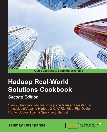Hadoop Real-World Solutions Cookbook - Second Edition Tanmay Deshpande