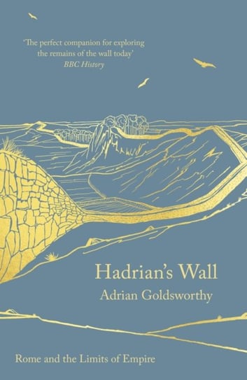 Hadrian's Wall Adrian Goldsworthy