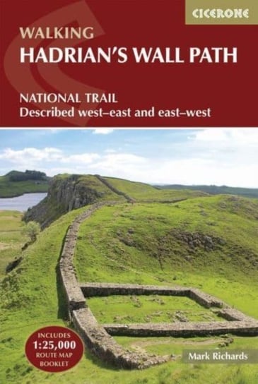 Hadrian's Wall Path: National Trail: Described west-east and east-west Richards Mark