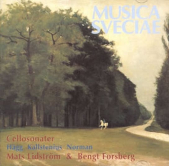 Hägg/Kallstenius/Norman: Cellosonater Musica Sveciae