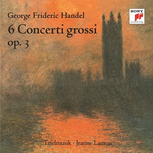 Händel: 6 Concerti grossi, Op. 3 Tafelmusik