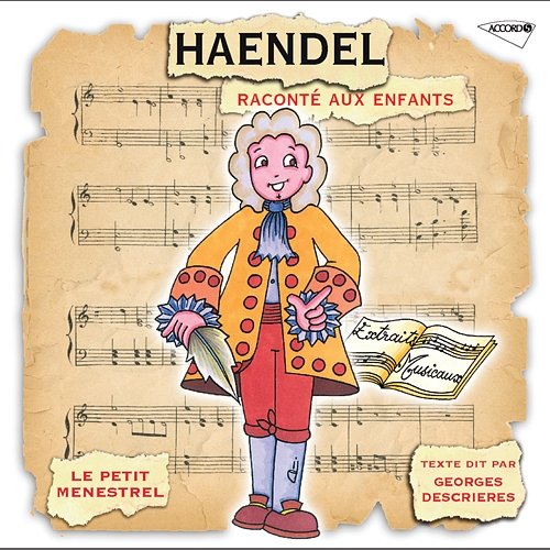 Haendel Raconté Aux Enfants Anthony Bernard, London Chamber Orchestra, Georges Descrieres