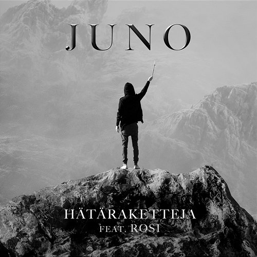 Hätäraketteja Juno feat. Rosi