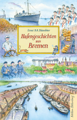 Hafengeschichten aus Bremen Edition Falkenberg