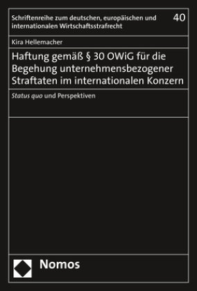Haftung gemäß 30 OWiG für die Begehung unternehmensbezogener Straftaten im internationalen Konzern Zakład Wydawniczy Nomos