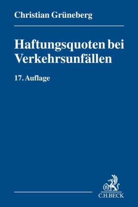 Haftungsquoten bei Verkehrsunfällen Beck Juristischer Verlag