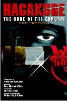 Hagakure: Code Of The Samurai (the Manga Edition) Tsunetomo Yamamoto
