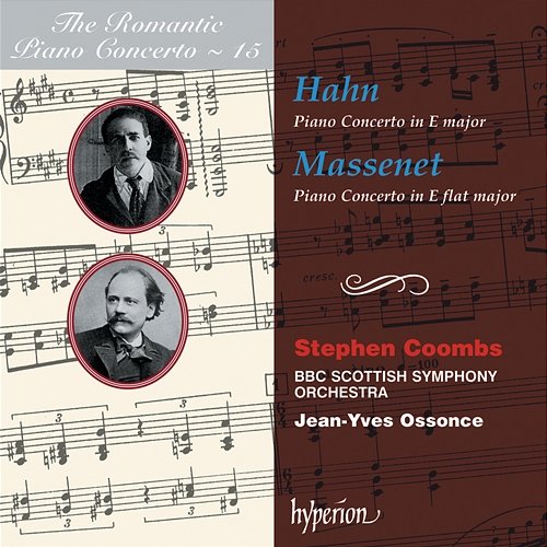 Hahn & Massenet: Piano Concertos (Hyperion Romantic Piano Concerto 15) Stephen Coombs, BBC Scottish Symphony Orchestra, Jean-Yves Ossonce