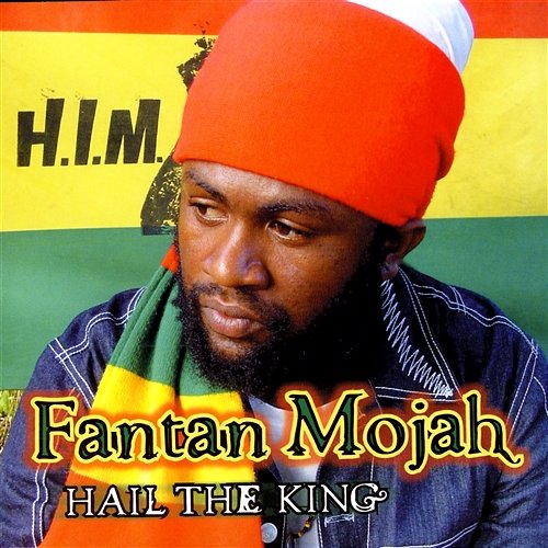 Hail The King Fantan Mojah