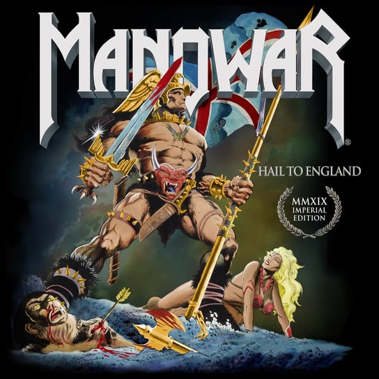 Hail To England (Imperial Edition MMXIX) Manowar