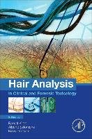 Hair Analysis in Clinical and Forensic Toxicology Kintz Pascal, Salomone Alberto, Vincenti Marco