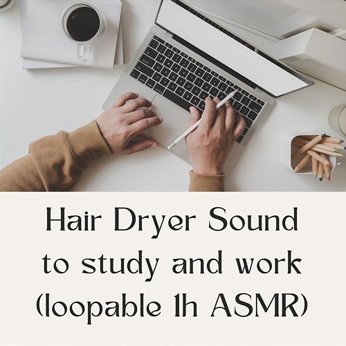 Hair Dryer Sound To Study And Work (Loopable 1H ASMR) White Noise Guru