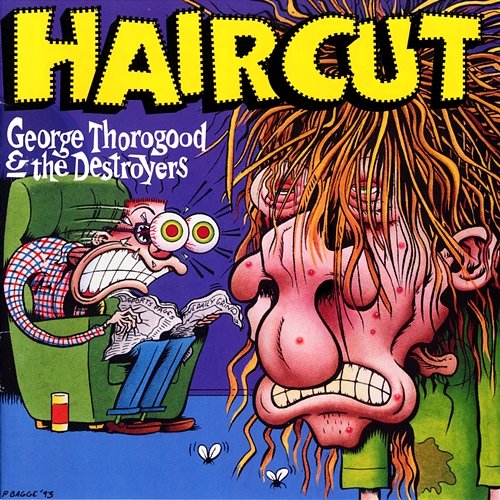 Haircut George Thorogood & The Destroyers