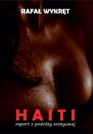 HAITI - raport z podróży erotycznej Wykręt Rafał